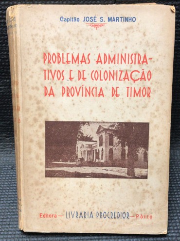 «Problemas Administrativos e de Colonização da Província de Timor»