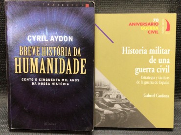 «Breve História da Humanidade / Historia Militar de Una Guerra Civil - Estrategia y Tácticas de la Guerra de Espana»