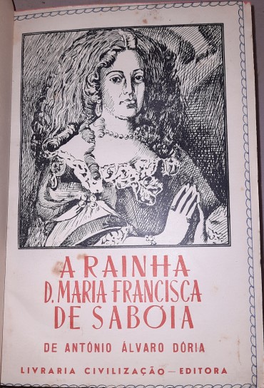 A Rainha D. Maria Francisca de Saboia