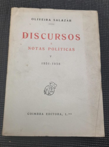 «Discursos e Notas Políticas V 1951-1958»
