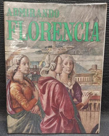 «Admirando Florencia»