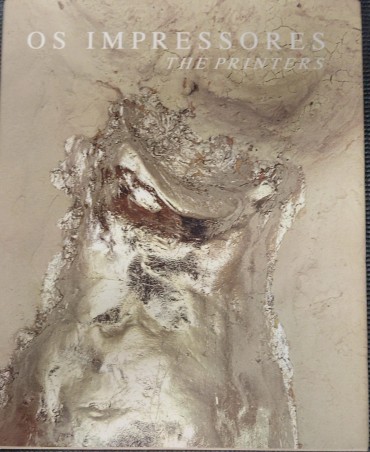 «Os Impressores.The Printers»
