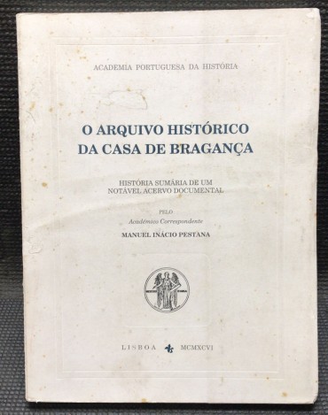O ARQUIVO HISTÓRICO DA CASA DE BRAGANÇA