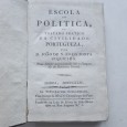 ESCOLA DE POLITICA OU TRATADO PRATICO DA CIVILIDADE PORTYGUEZA