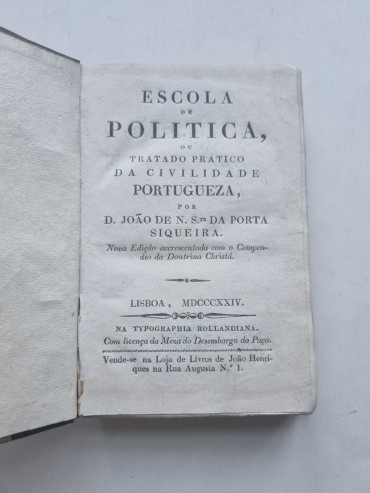 ESCOLA DE POLITICA OU TRATADO PRATICO DA CIVILIDADE PORTYGUEZA