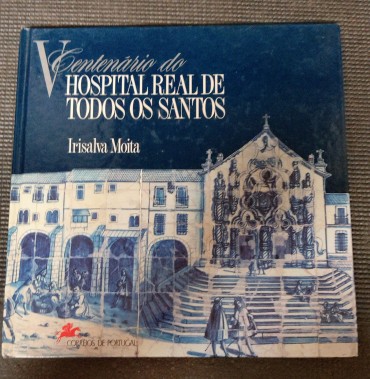 «V Centenário Hospital de Todos os Santos»