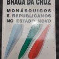 «Monárquicos e Republicanos no Estado Novo»