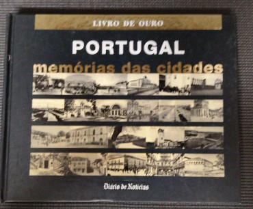 Portugal - Memórias das Cidades