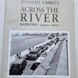 ACROSS THE RIVER BARREIRO 1940 – 1960