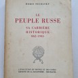 LE PEUPLE RUSSE SA CARRIÈRE HISTORIQUE 862-1945