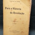 PARA A HISTÓRIA DA REVOLUÇÃO - Volume I