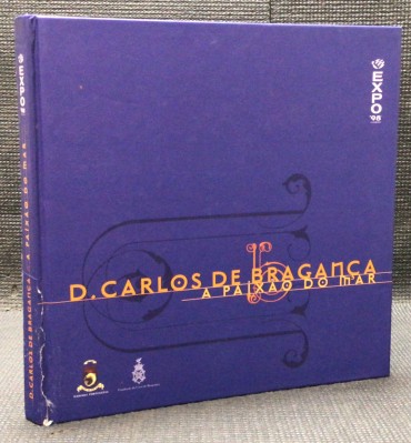 «D. Carlos de Bragança - A Paixão do Mar»