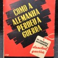 «Como a Alemanha Perdeu a Guerra»