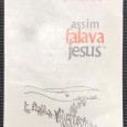 «Assim Falava Jesus»