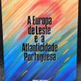 «A Europa de Leste e a Atlanticidade Portuguesa» 