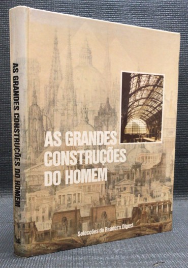 «As Grandes Construções do Homem»