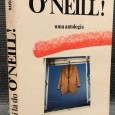 «Tomai Lá do O' Neill - Uma Antologia»