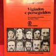 «Vigiados e Perseguidos - Documentos Secretos da PIDE/DGS»»