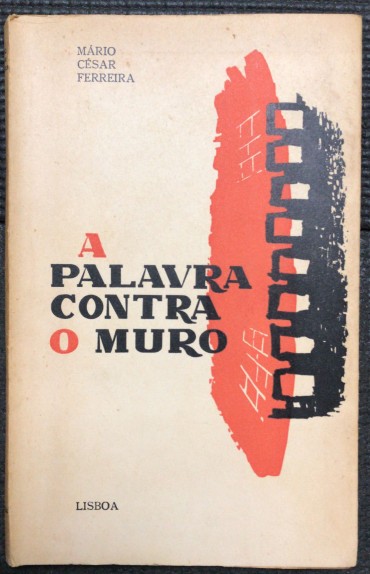 «A Palavra Contra o Muro»