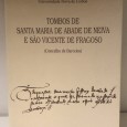 «Tombos de Santa Maria de Abade de Neiva e São Vicente de Fragoso (Concelho de Barcelos)»