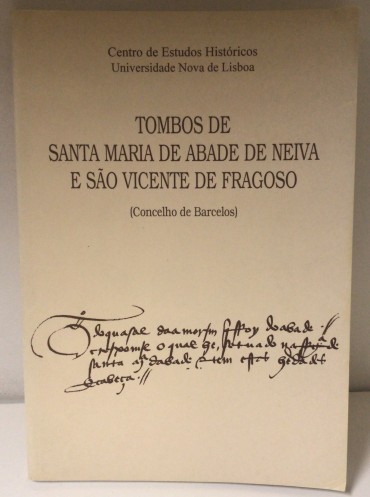 «Tombos de Santa Maria de Abade de Neiva e São Vicente de Fragoso (Concelho de Barcelos)»
