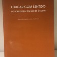 «Educar com Sentido - No Horizonte de Teilhard de Chardin»