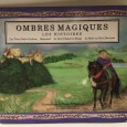 «Ombres Magiques - Les Histoires»