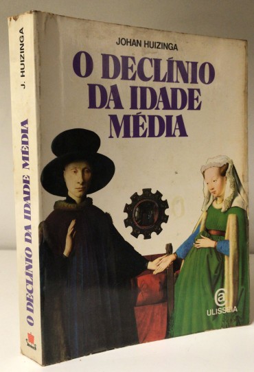 «O Declínio da Idade Média»
