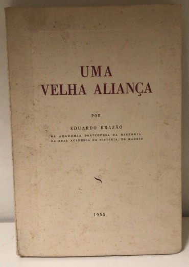 «Uma Velha Aliança»