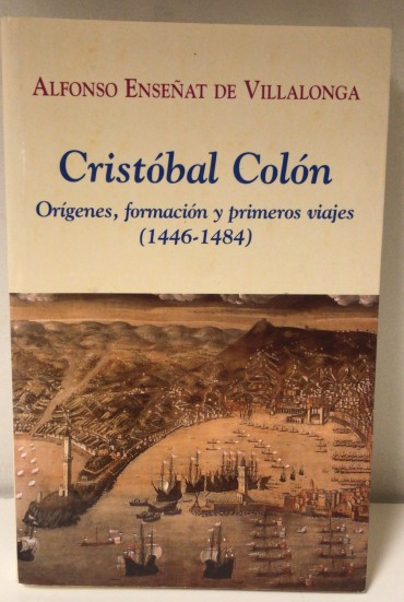 «Cristóbal Colón - Orígenes, Formación y Primeros Viajes (1446-1484)»
