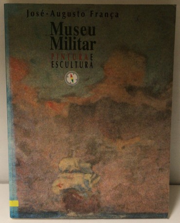 «Museu Militar - Pintura e Escultura»