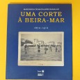 Uma Corte à Beira-Mar 1870-1910