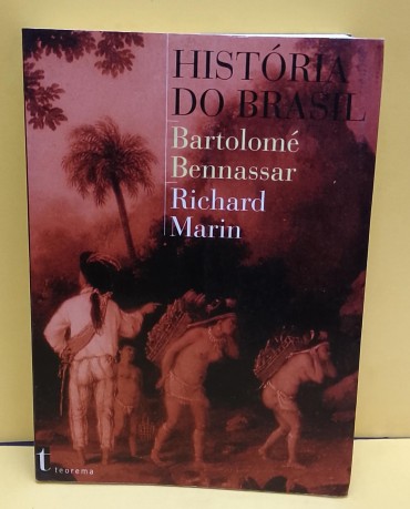«História do Brasil 1500-2000»