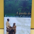 «A queda do Escravismo Colonial 1776-1848»