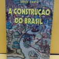 «A construção do Brasil. Ameríndios, Portugueses e Africanos, do início do povoamento a finais de Quinhentos»
