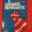  A GRAVATA BERRANTE