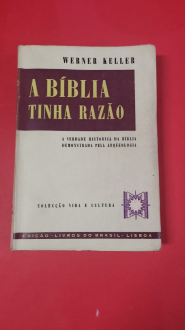 A BIBLIA TINHA RAZÃO