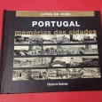 PORTUGAL MEMÓRIAS DAS CIDADES