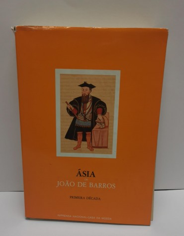 «Ásia de Joam de Barros, Dos feitos que os portugueses fizeram no descobrimento e conquista dos mares e terras do Oriente. Primeira Década»
