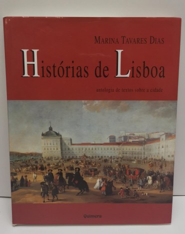 «Histórias de Lisboa. Antologia de textos sobre a cidade»