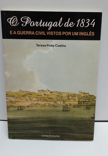 «O Portugal de 1834 e a Guerra Civil vistos por um inglês»