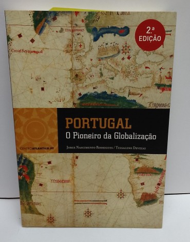«Portugal. O pioneiro da Globalização»