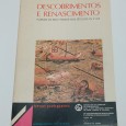 DESCOBRIMENTOS E RENASCIMENTO - FORMAS DE SER E PENSAR NOS SÉCULOS XV E XVI