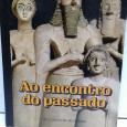 «Ao encontro do passado»
