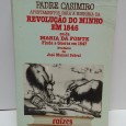 «Apontamentos para a História da Revolução do Minho em 1846 ou da Maria da Fonte Finda a Guerra em 1847»