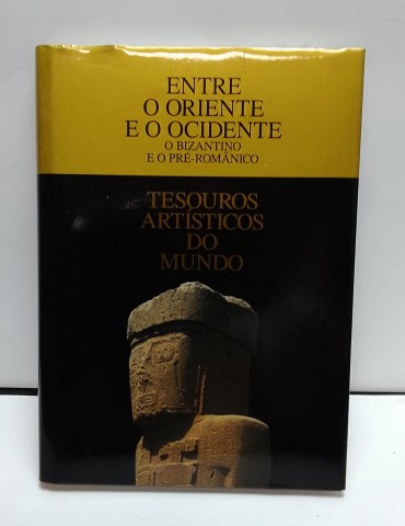 «Entre o Oriente eo Ocidente. O Bizantino e o Pré-Românico»