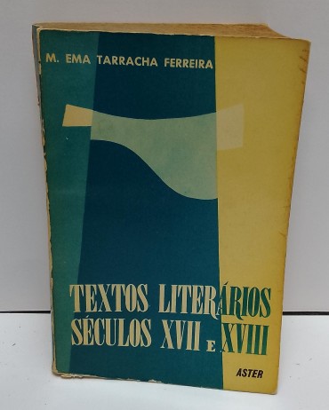 «Textos Literários Séculos XVII e XVIII»