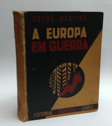 «A Europa em Guerra. Desde o Armistício aos nossos dias»