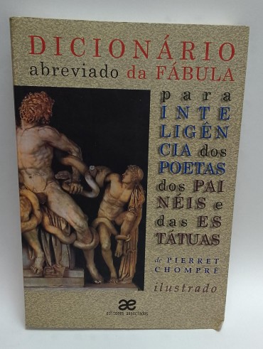 «Dicionário abreviado da Fábula para Inteligência dos Poetas, dos Painéis e das Estátuas»