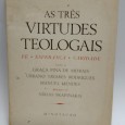 «As Três Virtudes Teológicas. Fé, Esperança, Caridade»